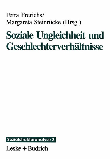 Petra Frerichs, Margareta Steinrücke - Soziale Ungleichheit und Geschlechterverhältnisse, Häftad