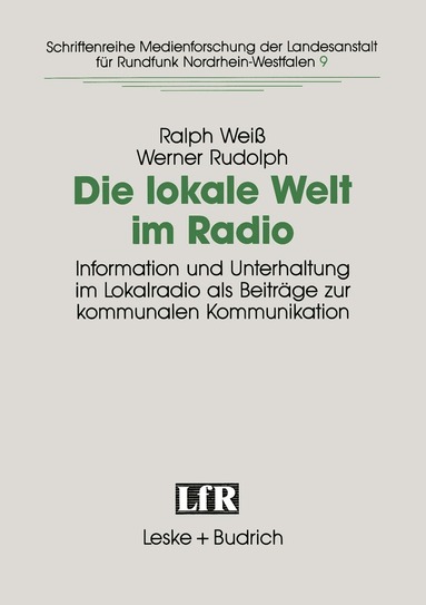 Ralph Weiß, Werner Rudolph - Die lokale Welt im Radio, Häftad