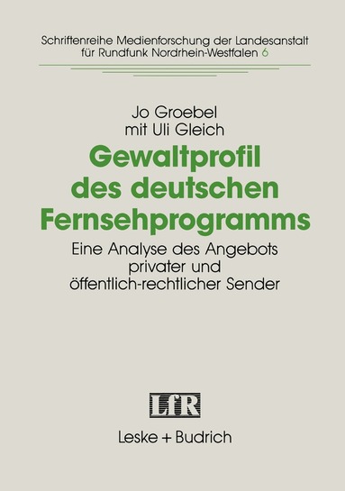 Jo Groebel, Uli Gleich - Gewaltprofil des deutschen Fernsehprogramms, Häftad