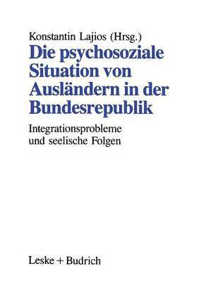 bokomslag Die psychosoziale Situation von Auslndern in der Bundesrepublik