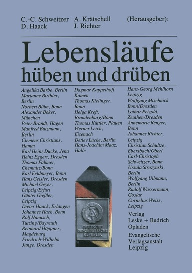 Carl-Christoph Schweitzer, Dieter Haack, Annegret Krätschell, Johannes Richter - Lebensläufe — hüben und drüben, Häftad