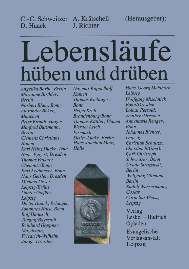 Carl-Christoph Schweitzer, Dieter Haack, Annegret Krätschell, Johannes Richter - Lebensläufe — hüben und drüben, Häftad