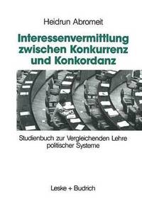 bokomslag Interessenvermittlung zwischen Konkurrenz und Konkordanz