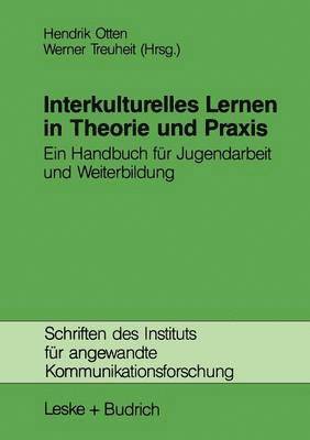 Hendrik Otten, Werner Treuheit - Interkulturelles Lernen in Theorie und Praxis, Häftad