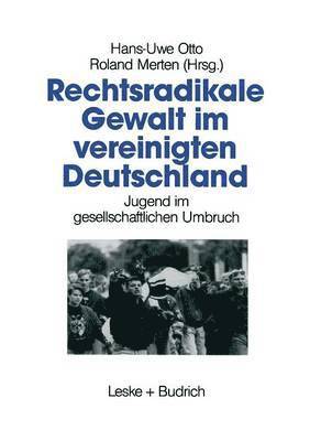 Rechtsradikale Gewalt im vereinigten Deutschland 1