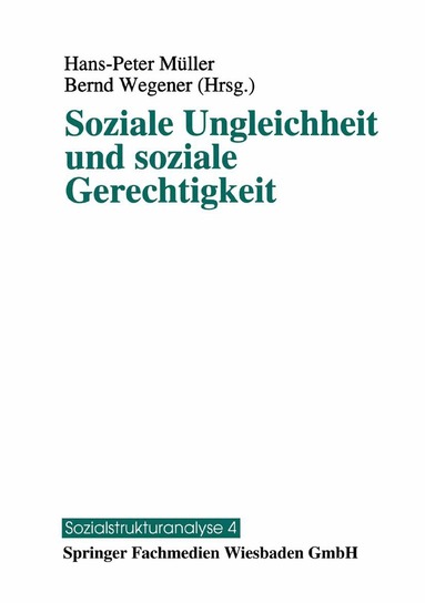 H.-P. Müller, Bernd Wegener - Soziale Ungleichheit und soziale Gerechtigkeit, Häftad