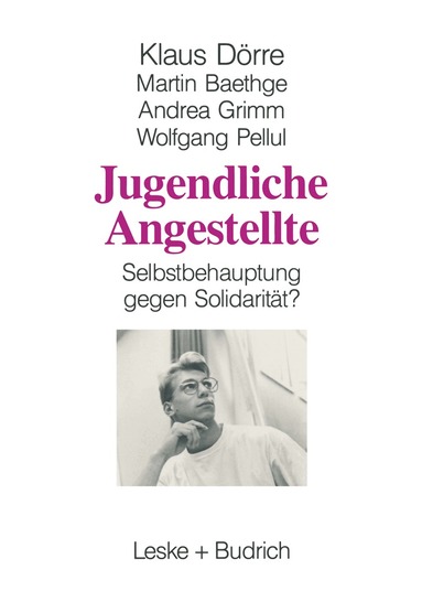Klaus Dörre, Martin Baethge, Andrea Grimm, Wolfgang Pellul - Jugendliche Angestellte, Häftad