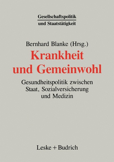 Bernhard Blanke - Krankheit und Gemeinwohl, Häftad