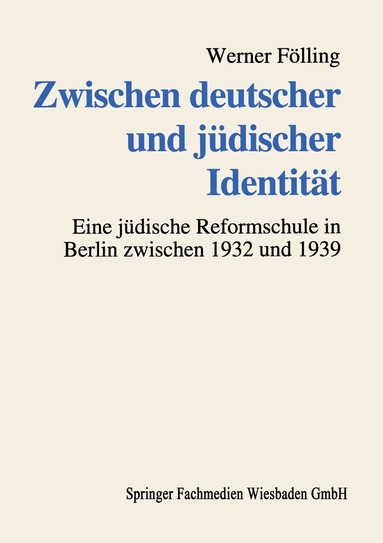 Werner Fölling - Zwischen deutscher und jüdischer Identität, Häftad