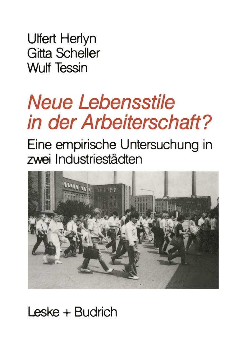 Ulfert Herlyn, Gitta Scheller, Wulf Tessin - Neue Lebensstile in der Arbeiterschaft?, Häftad