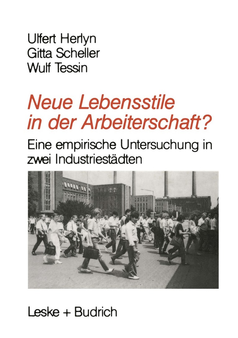 Neue Lebensstile in der Arbeiterschaft? 1