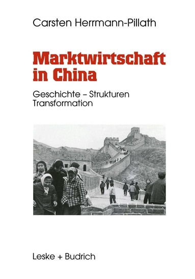 Carsten Herrmann-Pillath - Marktwirtschaft in China, Häftad