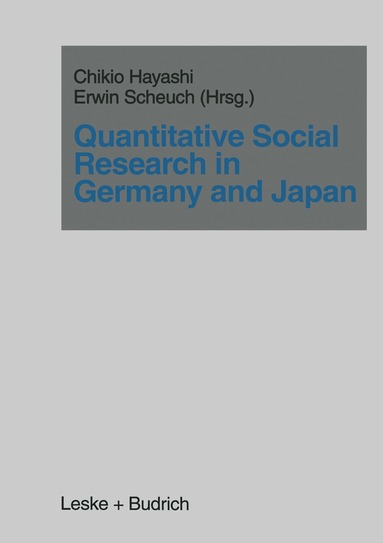 Chikio Hayashi, Erwin Scheuch - Quantitative Social Research in Germany and Japan, Häftad
