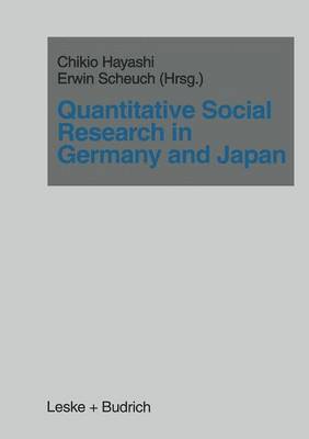 Chikio Hayashi, Erwin Scheuch - Quantitative Social Research in Germany and Japan, Häftad