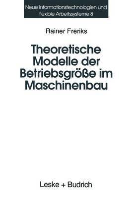 bokomslag Theoretische Modelle der Betriebsgre im Maschinenbau