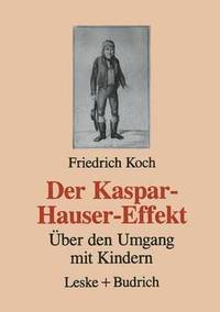 bokomslag Der Kaspar-Hauser-Effekt