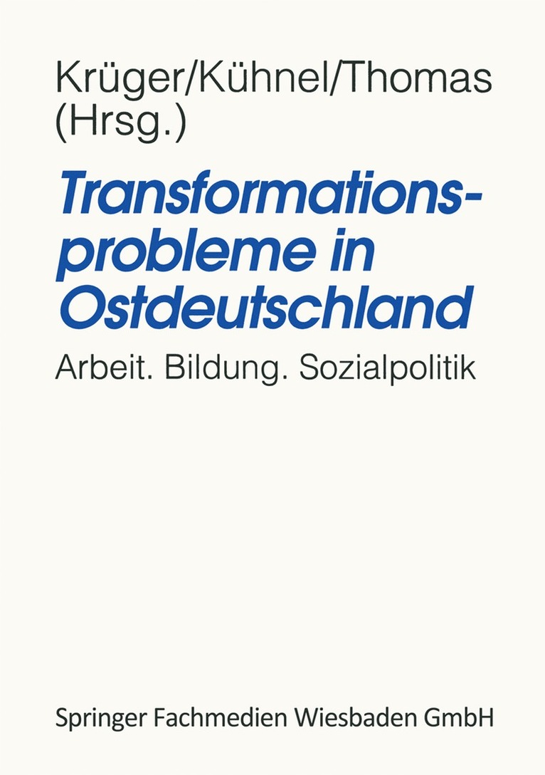 Heinz-Hermann Krüger, Martin Kühnel, Sven Thomas - Transformationsprobleme in Ostdeutschland, Häftad