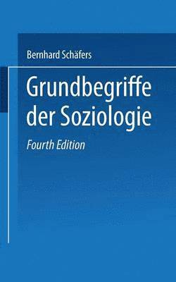 Hermann L. Gukenbiehl, Bernhard Schäfers, Bernhard Schafers - Grundbegriffe der Soziologie, Häftad