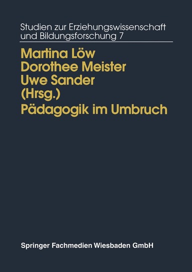 Martina Löw, Dorothee M. Meister, Uwe Sander - Pädagogik im Umbruch, Häftad