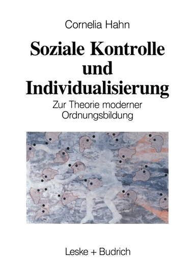 Kornelia Hahn - Soziale Kontrolle und Individualisierung, Häftad