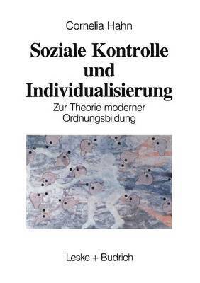 Kornelia Hahn - Soziale Kontrolle und Individualisierung, Häftad