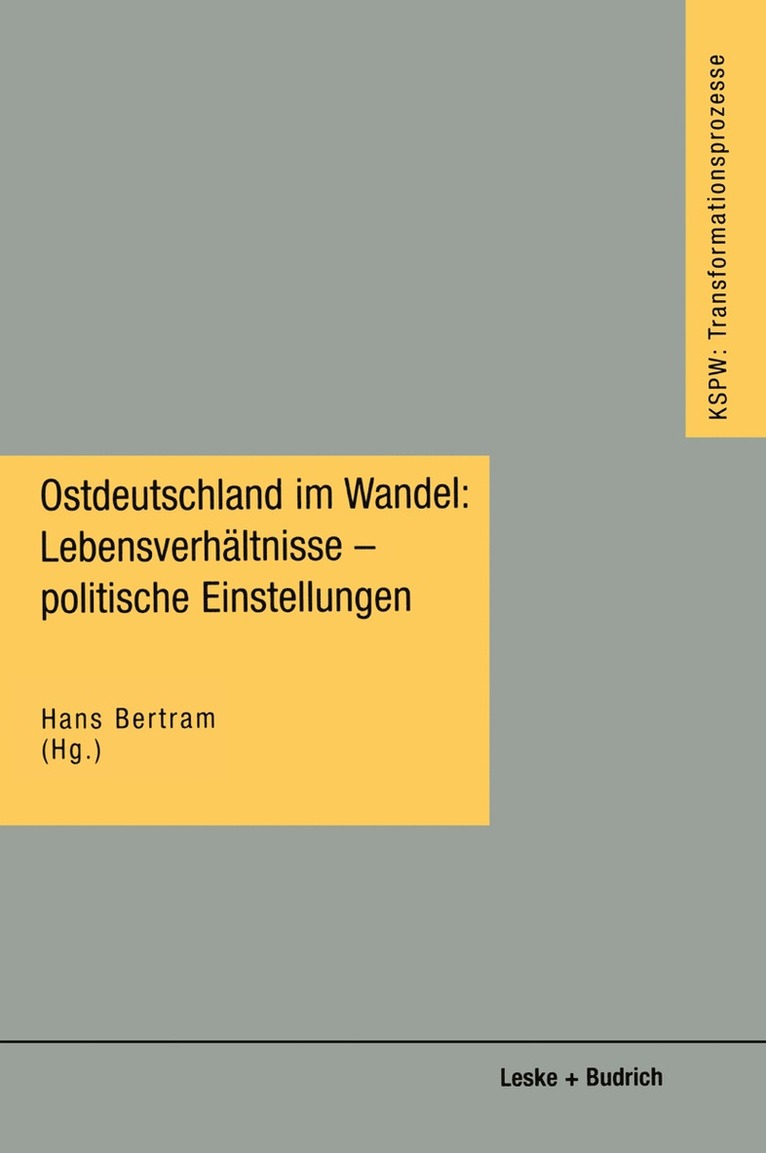 Hans Bertram - Ostdeutschland im Wandel: Lebensverhältnisse — politische Einstellungen, Häftad