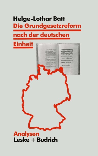 Helge Batt - Die Grundgesetzreform nach der deutschen Einheit, Häftad