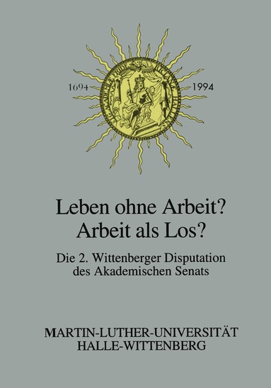 bokomslag Leben ohne Arbeit? - Arbeit als Los?
