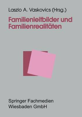 bokomslag Familienleitbilder und Familienrealitten