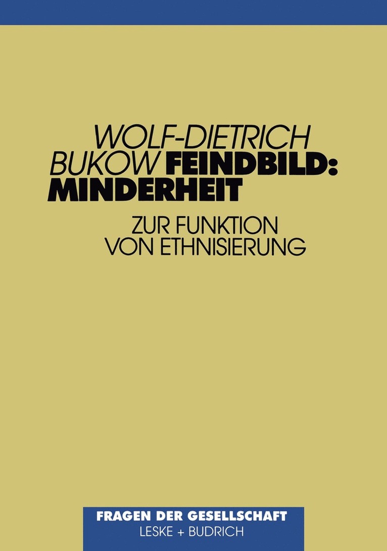 Wolf-Dietrich Bukow, Wolf-D. Bukow - Feindbild: Minderheit, Häftad