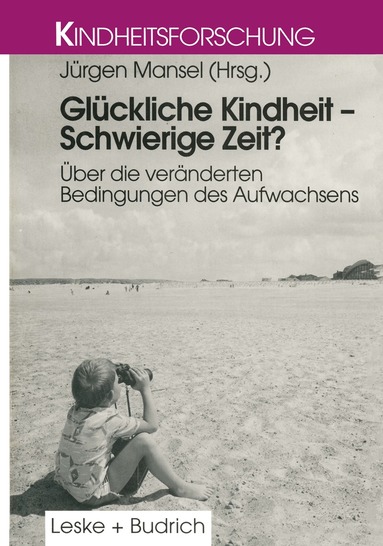 Jürgen Mansel - Glückliche Kindheit — Schwierige Zeit?, Häftad
