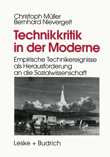 Christoph Müller, Bernhard Nievergelt - Technikkritik in der Moderne, Häftad
