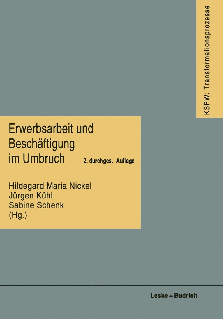Hildegard Maria Nickel, Jürgen Kühl, Sabine Schenk, Hildegard Maria Nickel, Jurgen Kuhl - Erwerbsarbeit und Beschäftigung im Umbruch, Häftad