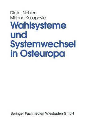 Wahlsysteme und Systemwechsel in Osteuropa 1