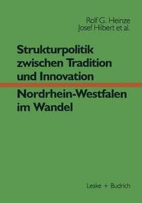 bokomslag Strukturpolitik zwischen Tradition und Innovation - NRW im Wandel