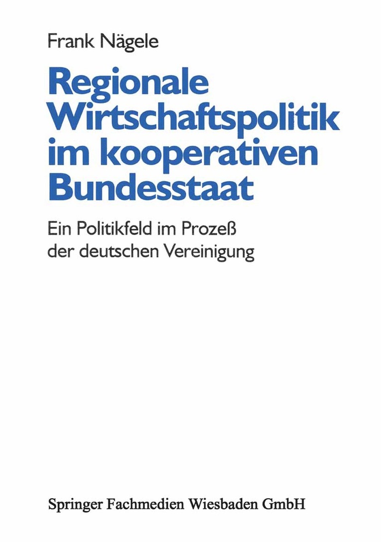 Frank Nägele - Regionale Wirtschaftspolitik im kooperativen Bundesstaat, Häftad