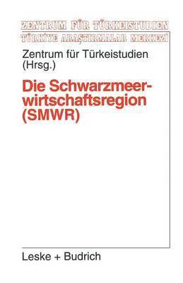 bokomslag Die Schwarzmeerwirtschaftsregion (SMWR)