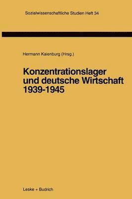 Konzentrationslager und deutsche Wirtschaft 19391945 1