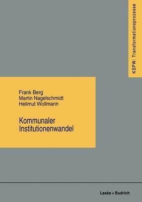 Frank Berg, Martin Nagelschmidt, Hellmut Wollmann - Kommunaler Institutionenwandel, Häftad