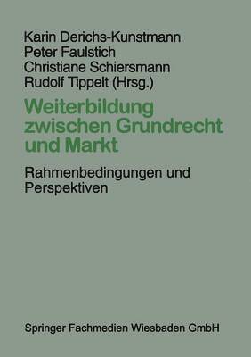 Weiterbildung zwischen Grundrecht und Markt 1