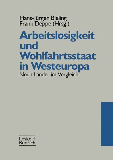 bokomslag Arbeitslosigkeit und Wohlfahrtsstaat in Westeuropa