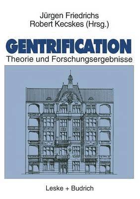 Juergen Friedrichs, Robert Kecskes - Gentrification, Häftad
