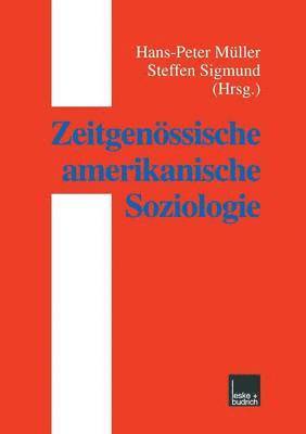 bokomslag Zeitgenssische amerikanische Soziologie