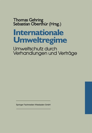 Thomas Gehring, Sebastian Oberthür - Internationale Umweltregime, Häftad