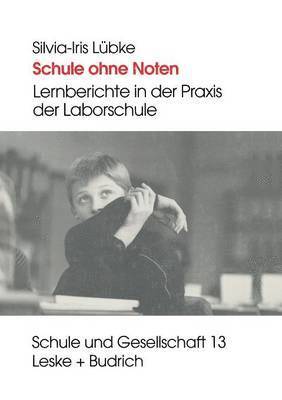 Silvia-Iris Lübke - Schule ohne Noten, Häftad