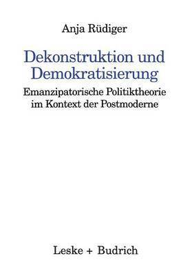 bokomslag Dekonstruktion und Demokratisierung