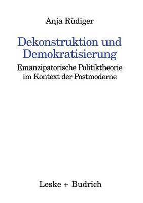 bokomslag Dekonstruktion und Demokratisierung