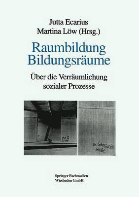 Jutta Ecarius, Martina Löw - Raumbildung Bildungsräume, Häftad