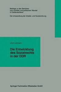 bokomslag Die Entwicklung des Sozialrechts in der DDR