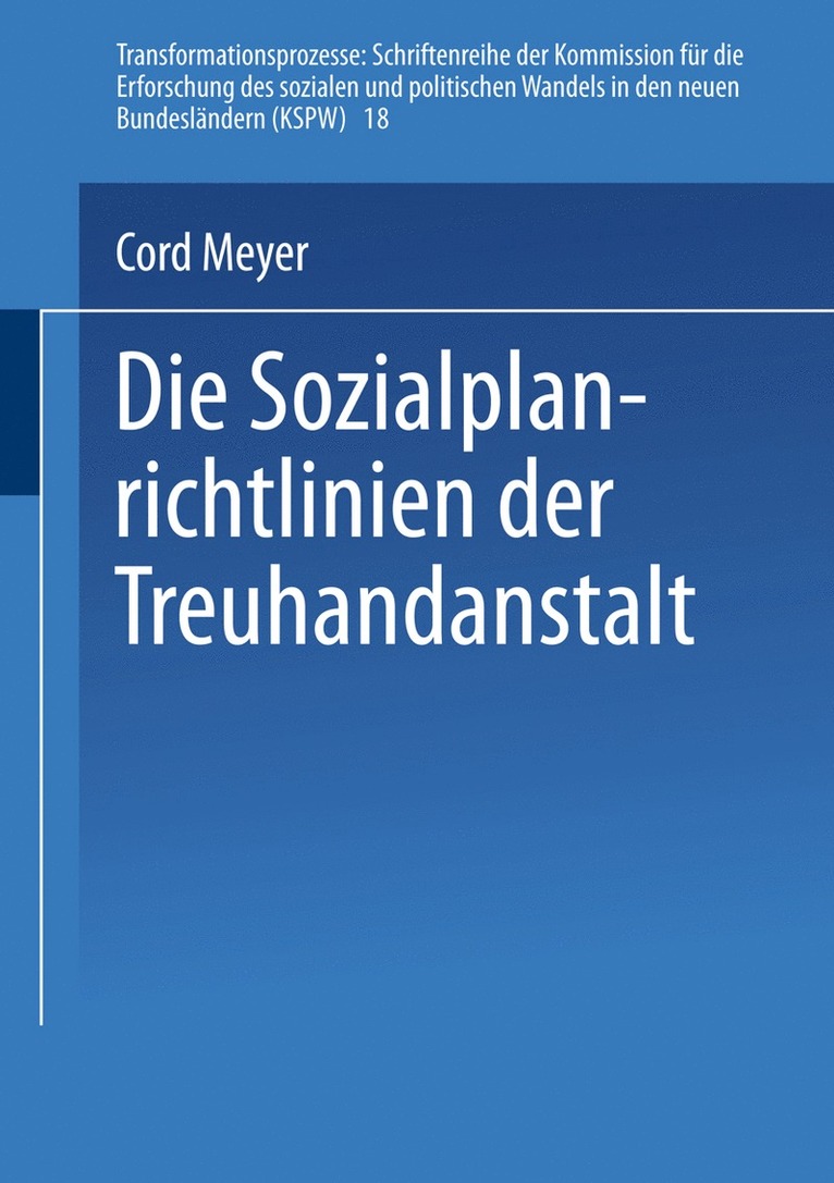 Cord Meyer - Die Sozialplanrichtlinien der Treuhandanstalt, Häftad